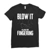 alien blow it fingering Ladies Fitted T-Shirt