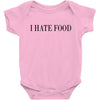 i hate food Baby Bodysuit