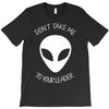 flash to your leader don`t take me T-Shirt