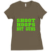 shoot hoops not guns Ladies Fitted T-Shirt
