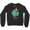 ok (2) Crewneck Sweatshirt