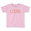 loose Toddler T-shirt