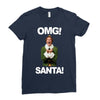 omg santa will ferrell Ladies Fitted T-Shirt