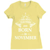 Legends Are Born In November Ladies Fitted T-Shirt