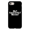 me saracastic never iPhone 8