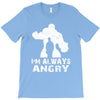 I'm Alway Angry T-Shirt