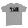 props to ya mama Youth Tee