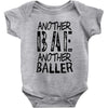another bae another baller girls Baby Onesie