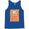 i'm smiling because i have no idea what's going on Tank Top