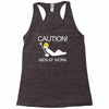 caution men at work Racerback Tank