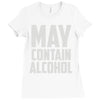 may contain alcohol (2) Ladies Fitted T-Shirt