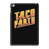 taco party iPad Mini 4