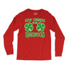 stop starting at my shamrocks Long Sleeve Shirts