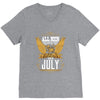 All Men Are Created Equal But Only The Best Are Born In July V-Neck Tee