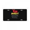 you matter License Plate