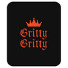 gritty gritty Mousepad