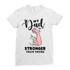 My Dad is Stronger Than Yours Ladies Fitted T-Shirt