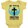 By Birth Christian By the Grace of God Baby Onesie