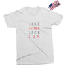 LIKE FATHER AND SON Exclusive T-shirt