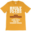 funny  built in the 50&rsquo;s, ideal gift or christmas present. T-Shirt