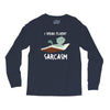 i speak fluent sarcazm Long Sleeve Shirts