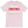 all i want for christmas is you T-Shirt