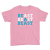 Be A Beast Youth Tee