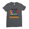 Get Your Cray On It's Last Day Of School Ladies Fitted T-Shirt