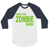 daddy's little zombie hunter 3/4 Sleeve Shirt