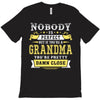 Nobody Is Perfect But If You Are A Grandma You Are Pretty Damn Close T-Shirt