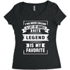 I've Been Called A Lot Of Names But Legend Is My Favorite Women's Triblend Scoop T-shirt