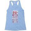 Keep Calm And Call Daryl Racerback Tank