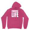 choose life Unisex Hoodie