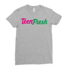 TEEN FRESH Ladies Fitted T-Shirt