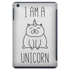 i am a unicorn iPad Mini
