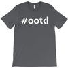 Ootd Outfit Of The Day T-Shirt