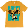 happy father&rsquo;s day 3 T-Shirt