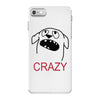 crazy (2) iPhone 7 Case