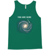 You are Here Tank Top