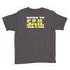 born to sail forced to work Youth Tee