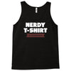 nerdy shirt Tank Top