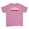 i'm saved but i keep sinning Youth Tee