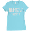 humble thyself Ladies Fitted T-Shirt