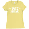 i'm not alcoholic i'm a drunk Ladies Fitted T-Shirt