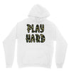 Play Hard Unisex Hoodie