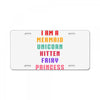 i am a mermaid unicorn kitten fairy princess License Plate