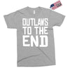 outlaws to the end 4 Exclusive T-shirt