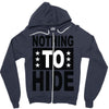 nothing to hide Zipper Hoodie