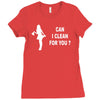 can i clean for you Ladies Fitted T-Shirt