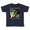 Learn it You Will Teach it i Shall Toddler T-shirt